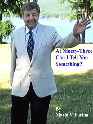 cover image of At Ninety-three Can I Tell You Something?
